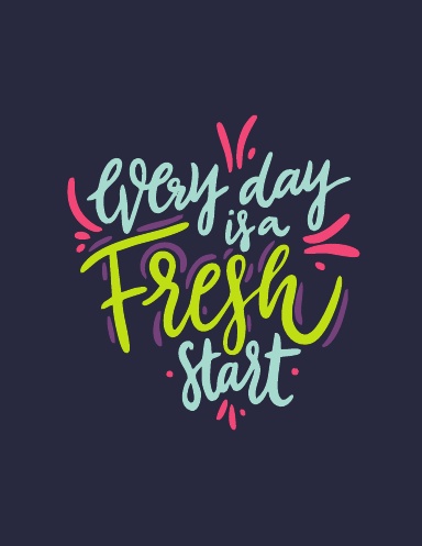 Every Day Is A Fresh Start Journal