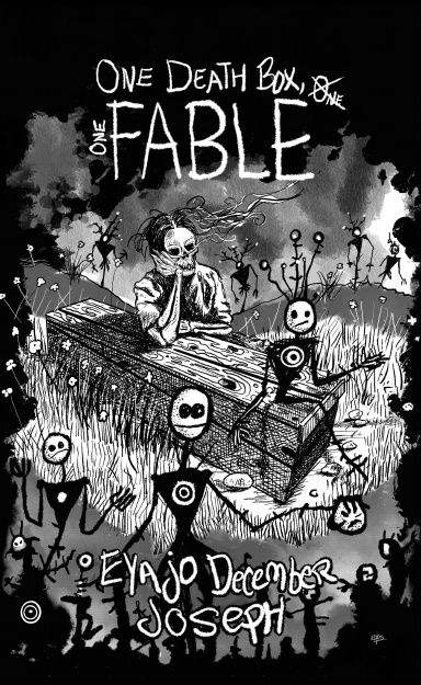 ONE DEATH BOX, ONE FABLE