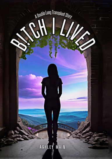Bitch I Lived