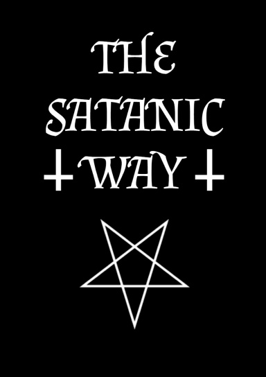 The Satanic Way