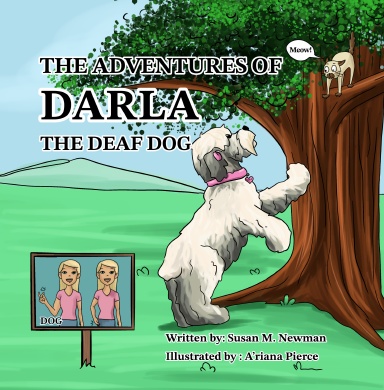 The Adventures of Darla the Deaf Dog