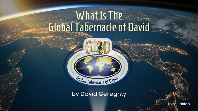 What Is The Global Tabernacle of David