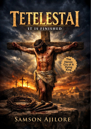 Tetelestai-It is Finished!