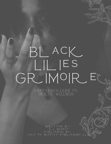 Black Lilies Grimoire