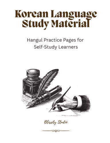 Korean Language Study Material: Hangul Practice Pages for Self-Study Learners