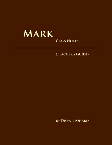 Mark - Class Notes (TEACHER'S GUIDE)