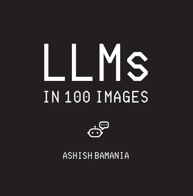 LLMs In 100 Images