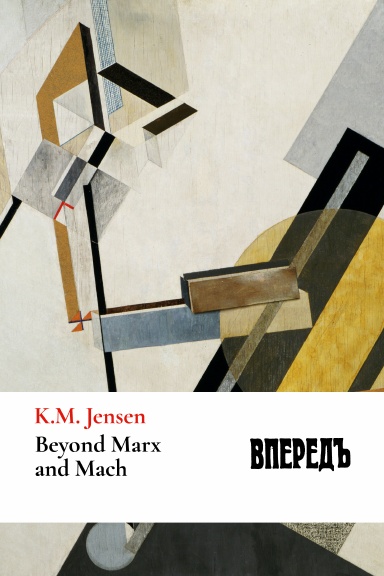Beyond Marx and Mach