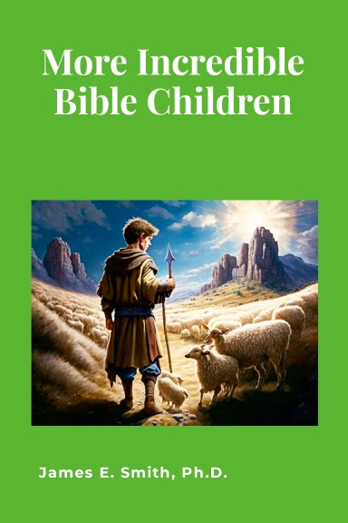 More Incredible Bible Children