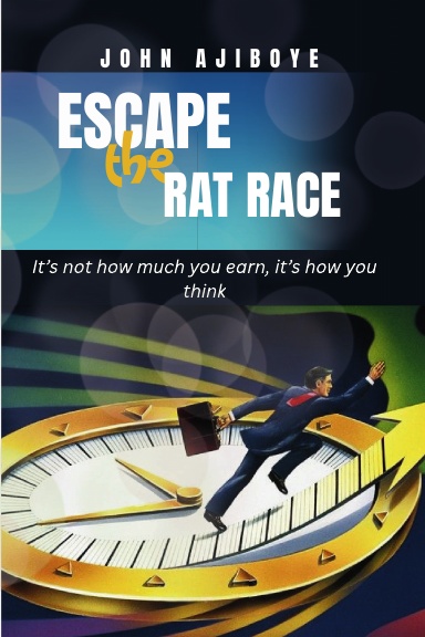 ESCAPE THE RAT RACE