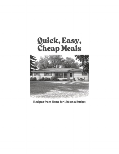 Quick, Easy, Cheap Meals