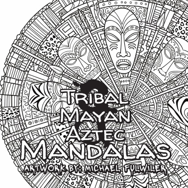 Tribal, Mayan, & Aztec Mandalas