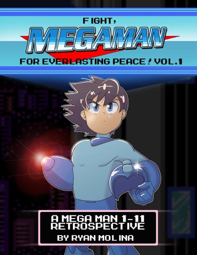 Fight, Mega Man! For Everlasting Peace! Vol. 1