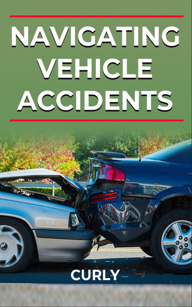 Navigating Vehicle Accidents