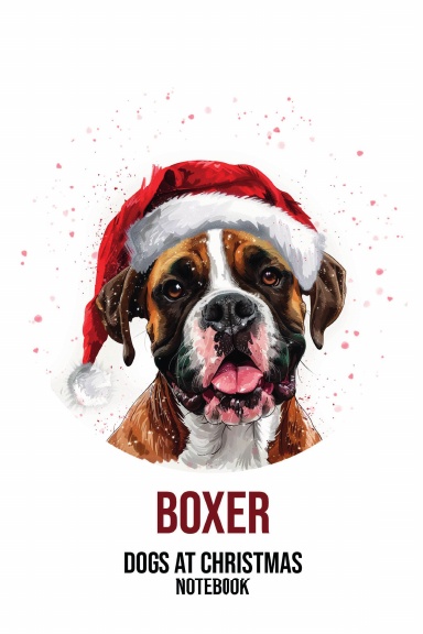 Dogs at Christmas Notebook: Boxer
