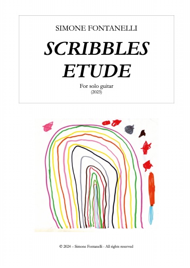 Simone Fontanelli - SCRIBBLES ETUDE - For guitar - Music score