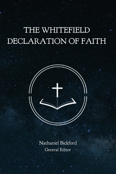 The Whitefield Declaration of Faith