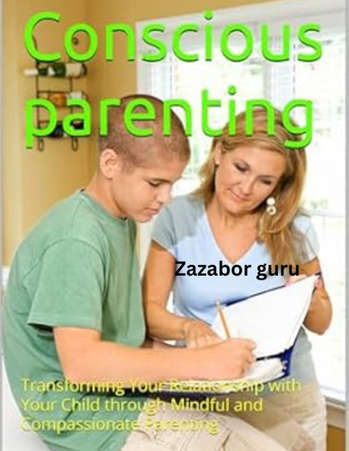 Conscious Parenting