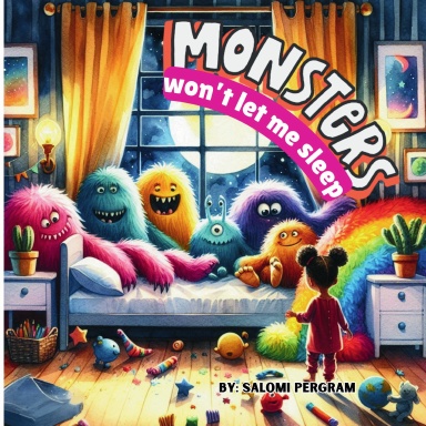 Monsters Won't let me Sleep