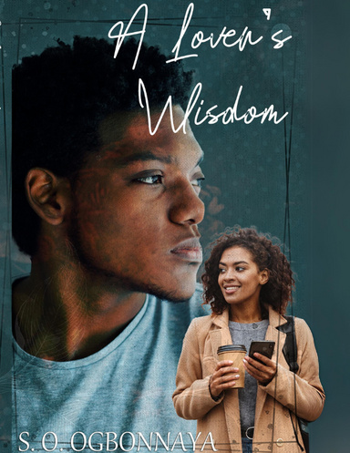 A Lover’s Wisdom