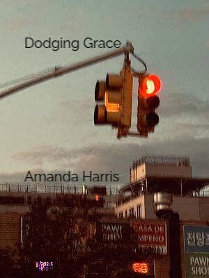 Dodging Grace