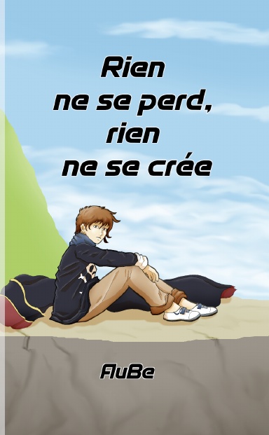 Rien ne se perd, rien ne se crée