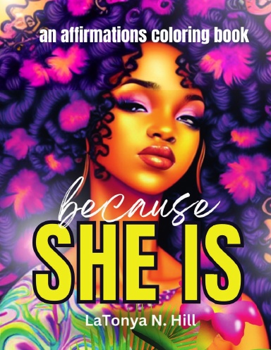 Because She Is