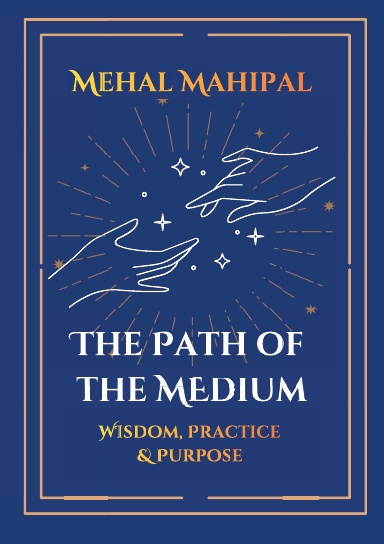 The Path of the Medium