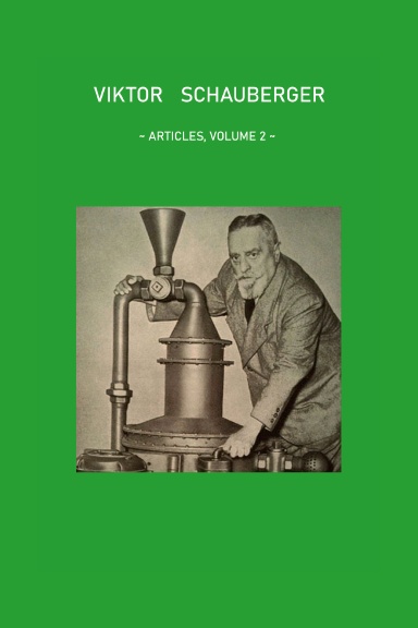 Viktor Schauberger: Articles (volume 2)