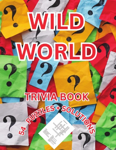 WILD WORLD TRIVIA PUZZLE BOOK