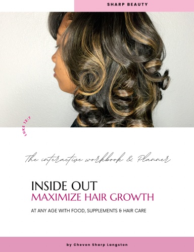 Inside Out Maximize Hair Growth The interactive Workbook & Planner