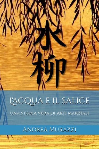 L'Acqua e il Salice