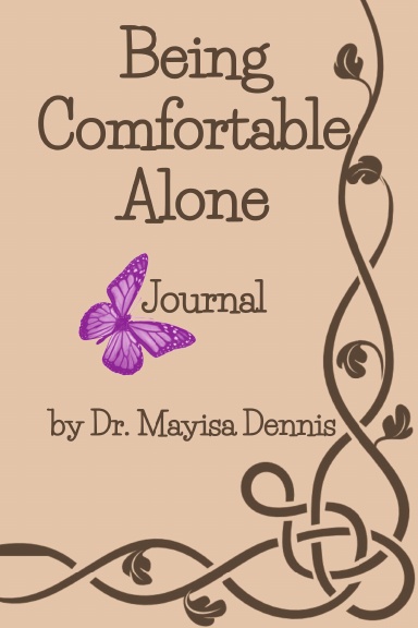 Being Comfortable Alone Journal
