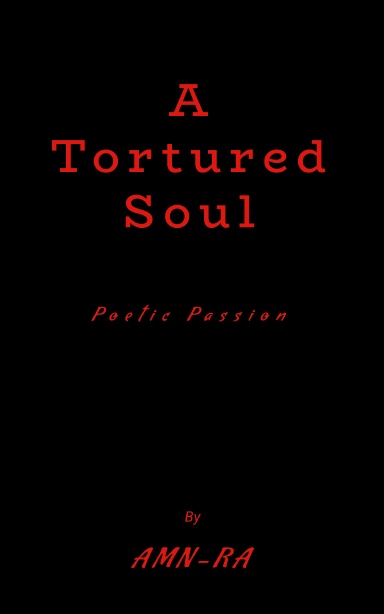 A Tortured Soul
