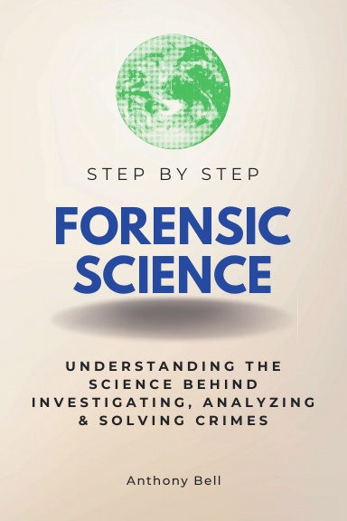 Forensic Science Step by Step