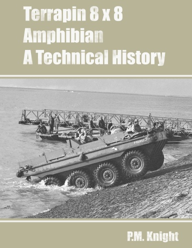 Terrapin 8 x 8 Amphibian A Technical History