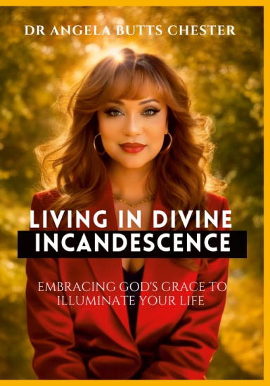 Living In Divine Incandescence