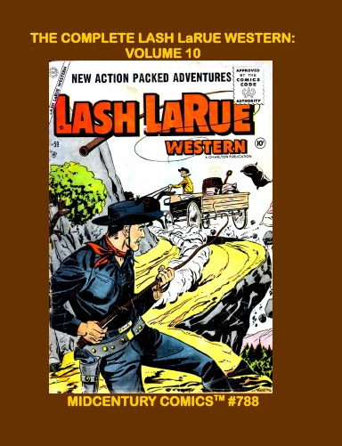 The Complete Lash LaRue Western: Volume 10