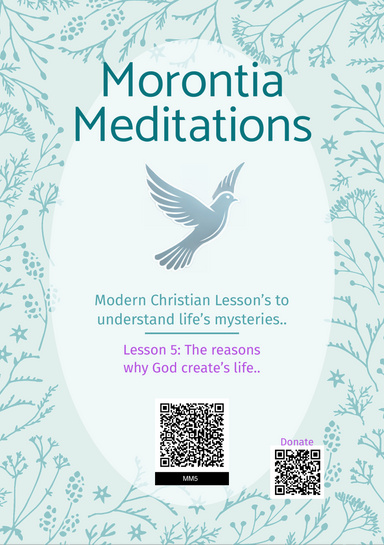 Morontia Meditations Lesson 5. Why God creates us..