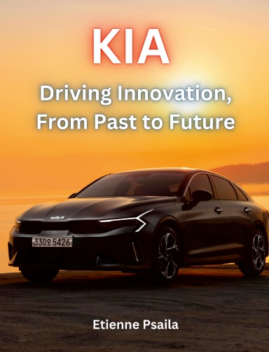 KIA: Driving Innovation, From Past To Future