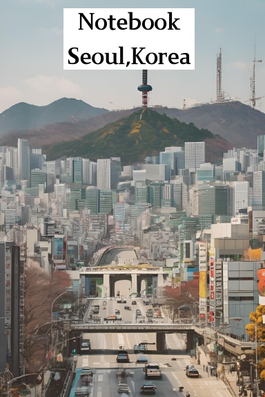 Seoul, Korea/cityscape/for adults/notebook or journal/6x9 in/100 pages
