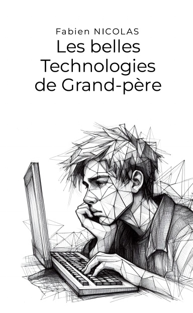 Les belles Technologies de Grand-père