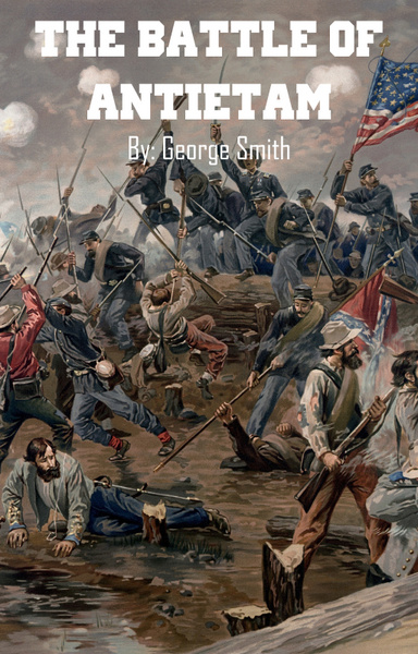 The Battle of Antietam