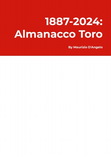 1887-2024: Almanacco Toro