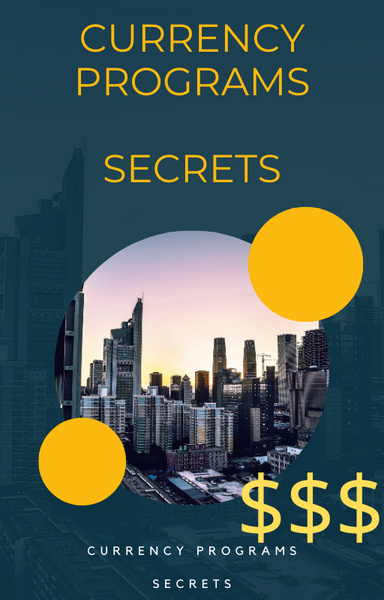 CURRENCY PROGRAMS  SECRETS