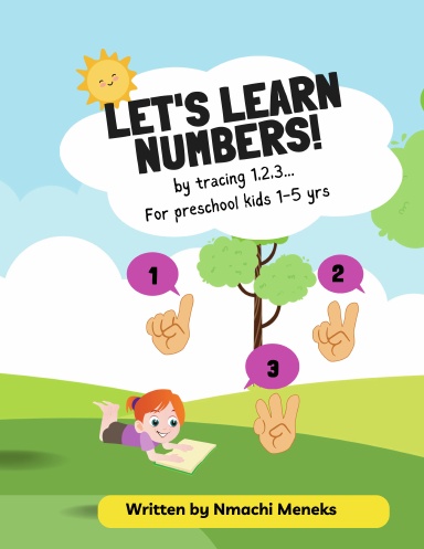 LET'S LEARN NUMBERS!  by tracing 1,2,3...  with CERTIFICATE FOR COMPLETION for preschool kids, 3-4, 4-5 | Pre K and Kindergarten Math Activity Book for Learning to Write Numbers 1-10 Paperback –  July 2024