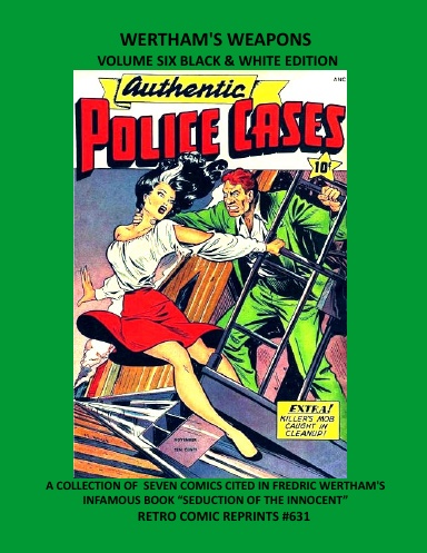 WERTHAM'S WEAPONS VOLUME SIX BLACK & WHITE EDITION