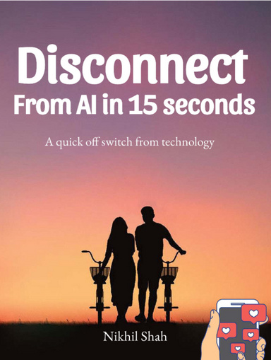 Nik Shah | Disconnect from AI in 15 Seconds