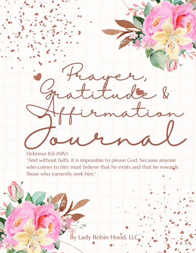 The Prayer, Gratitude & Affirmation Journal