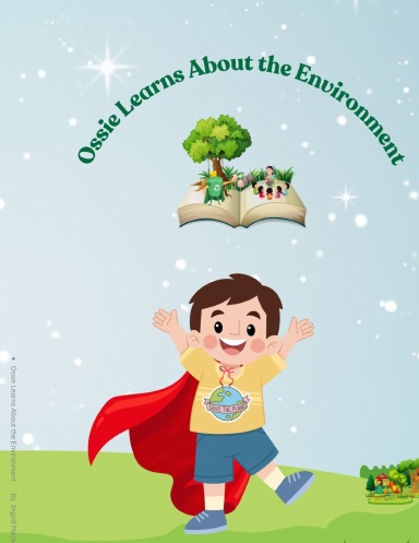 Ossie Learns About the Environment